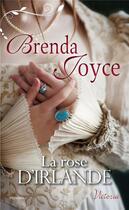 Couverture du livre « La rose d'Irlande » de Brenda Joyce aux éditions Harlequin