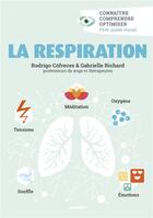 Couverture du livre « La respiration ; connaître, comprendre, optimiser » de Gabrielle Richard et Rodrigo Cofreces aux éditions Mango