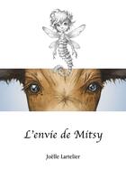 Couverture du livre « L'envie de Mitsy : La vache sans tache » de Joëlle Lartelier aux éditions Books On Demand