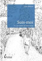 Couverture du livre « Suis moi ou les sentiers du libertinage » de Julien Delhorne aux éditions Societe Des Ecrivains