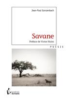 Couverture du livre « Savane » de Jean-Paul Gonzenbach aux éditions Societe Des Ecrivains