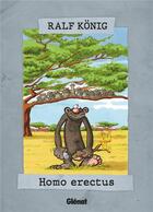 Couverture du livre « Homo erectus » de Ralf Konig aux éditions Glenat