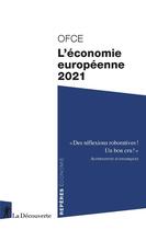 Couverture du livre « L'economie européenne (édition 2021) » de Ofce aux éditions La Decouverte