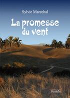 Couverture du livre « La promesse du vent » de Sylvie Marechal aux éditions Persee