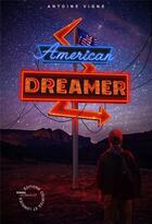 Couverture du livre « American dreamer » de Antoine Vigne aux éditions Courtes Et Longues