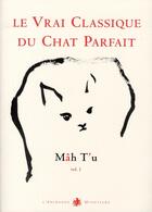 Couverture du livre « Mâh t'u t.1 ; le vrai classique du chat parfait » de Jean-Michel Cornu aux éditions L'archange Minotaure