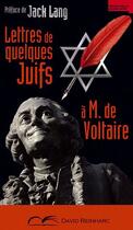 Couverture du livre « Lettres de quelques Juifs à M. de Voltaire » de  aux éditions David Reinharc