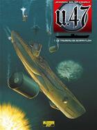 Couverture du livre « U.47 Tome 1 : le taureau de Scapa Flow » de Gerardo Balsa et Mark Jennison et Nicolas Caniaux aux éditions Zephyr