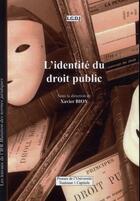 Couverture du livre « L'identité du droit public » de Xavier Bioy aux éditions Ifr