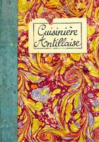 Couverture du livre « Cuisinière antillaise » de Sonia Ezgulian aux éditions Les Cuisinieres