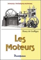 Couverture du livre « Les moteurs » de Graffigny Henri aux éditions Decoopman