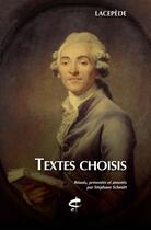 Couverture du livre « Textes choisis » de Bernard Germain De Lacepède aux éditions Honore Champion