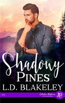 Couverture du livre « Shadowy pines » de Blakeley L.D. aux éditions Juno Publishing