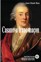 Couverture du livre « Casanova franc-maçon » de Jean-Claude Hauc aux éditions Douro