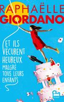 Couverture du livre « Et ils vécurent heureux malgré tous leurs enfants » de Raphaelle Giordano aux éditions Recamier