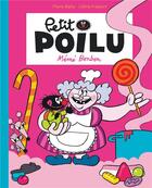 Couverture du livre « Petit Poilu Tome 4 : même bonbon » de Pierre Bailly et Celine Fraipont aux éditions Dupuis