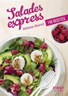 Couverture du livre « Salades express ; 140 recettes » de Heloise Martel aux éditions First