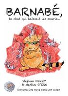 Couverture du livre « Barnabe, le chat qui haissait les souris - et qui finit par savoir pourquoi » de Ferry/Stern aux éditions Des Mots Dans Une Valise