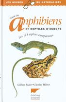 Couverture du livre « Guide Des Amphibiens Et Reptiles D'Europe » de Matz/Weber aux éditions Delachaux & Niestle