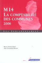 Couverture du livre « M14 la comptabilite des communes 8eme edition » de Bidard Marie-Th aux éditions Berger-levrault