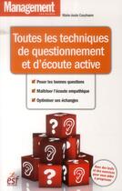 Couverture du livre « Toutes les techniques de questionnement et d'ecoute active » de Couchaere M-J. aux éditions Esf Prisma