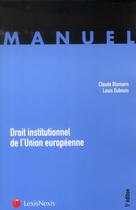 Couverture du livre « Droit institutionnel de l'UE (5e édition) » de Louis Dubouis et Claude Blumann aux éditions Lexisnexis