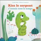 Couverture du livre « Kiss le serpent s'ennuie tout le temps » de Melanie Grandgirard et Coralie Saudo aux éditions Auzou