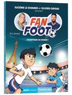 Couverture du livre « Fan de foot Tome 5 : champions du monde ! » de Eric Simard et Karim Friha aux éditions Auzou