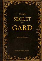 Couverture du livre « Guide secret du gard » de  aux éditions Ouest France