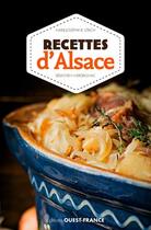 Couverture du livre « Recettes d'Alsace » de Marie-Jose Strich et Sebastien Merdrignac aux éditions Ouest France