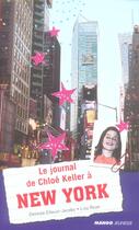 Couverture du livre « Le journal de chloé keller à new york » de Ellouzi-Jacobs/Roze aux éditions Mango