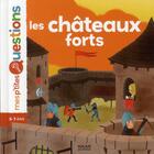 Couverture du livre « Les châteaux forts » de Emmanuel Ristord et Natacha Scheidhauer-Fradin aux éditions Milan