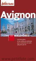 Couverture du livre « Avignon (édition 2009) » de Collectif Petit Fute aux éditions Le Petit Fute