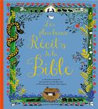 Couverture du livre « Les plus beaux récits de la Bible » de Dinara Mirtalipova et Kathleen Bostrum aux éditions Bayard Soleil