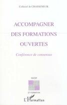 Couverture du livre « Accompagner des formations ouvertes : Conférence de consensus » de  aux éditions L'harmattan