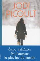 Couverture du livre « Loup solitaire » de Jodi Picoult aux éditions Michel Lafon