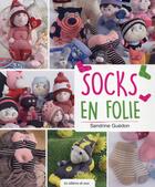 Couverture du livre « Socks en folie » de Sandrine Guedon aux éditions De Saxe
