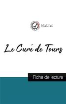 Couverture du livre « Le curé de Tours de Balzac : fiche de lecture et analyse complète de l'oeuvre » de  aux éditions Comprendre La Litterature