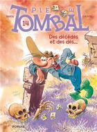 Couverture du livre « Pierre Tombal Tome 14 : des décédés et des dés » de Marc Hardy et Raoul Cauvin aux éditions Dupuis