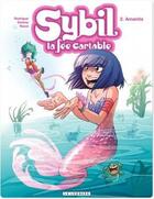 Couverture du livre « Sybil, la fée cartable Tome 2 : Amanite » de Rodrigue et Manuela Razzi et Dalena aux éditions Lombard