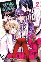 Couverture du livre « Love hotel princess Tome 2 » de Ema Toyama aux éditions Pika