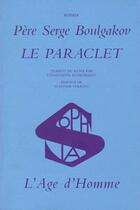 Couverture du livre « Le paraclet » de Serge Boulgakov aux éditions L'age D'homme