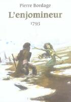 Couverture du livre « L'Enjomineur t.2 : 1793 » de Pierre Bordage aux éditions L'atalante