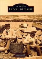 Couverture du livre « Le val de Saire » de Andre Paysant aux éditions Editions Sutton