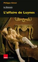 Couverture du livre « Le Dioscure Tome 2 : l'affaire de Luynes » de Philippe Gimet aux éditions H&o