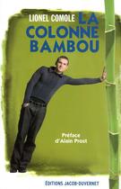 Couverture du livre « La colonne bambou » de Comole/Prost aux éditions Jacob-duvernet