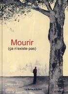 Couverture du livre « Mourir (ça n'existe pas) » de Thea Rojzman aux éditions La Boite A Bulles