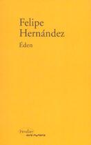 Couverture du livre « Eden » de Felipe Hernandez aux éditions Verdier