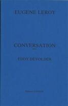 Couverture du livre « Conversation avec ; Eddy Devolder » de Eugene Leroy aux éditions Tandem