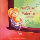 Couverture du livre « La surprise de Valentine » de Lou Beauchesne et Annemarie Bourgeois aux éditions Dominique Et Compagnie